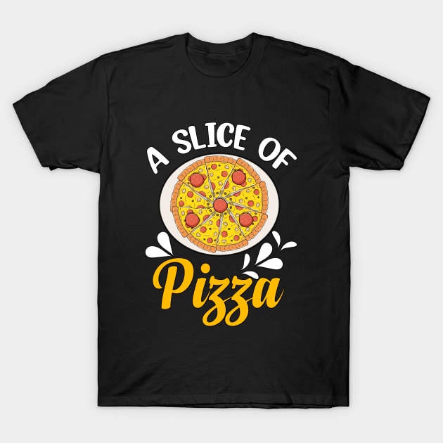 A Slice of Pizza T-Shirt by JB's Design Store